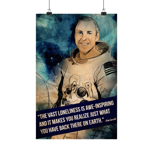 NASA Astronaut Jim Lovell Space Quote The Vast Loneliness Of Space Astronaut Matte Vertical Poster