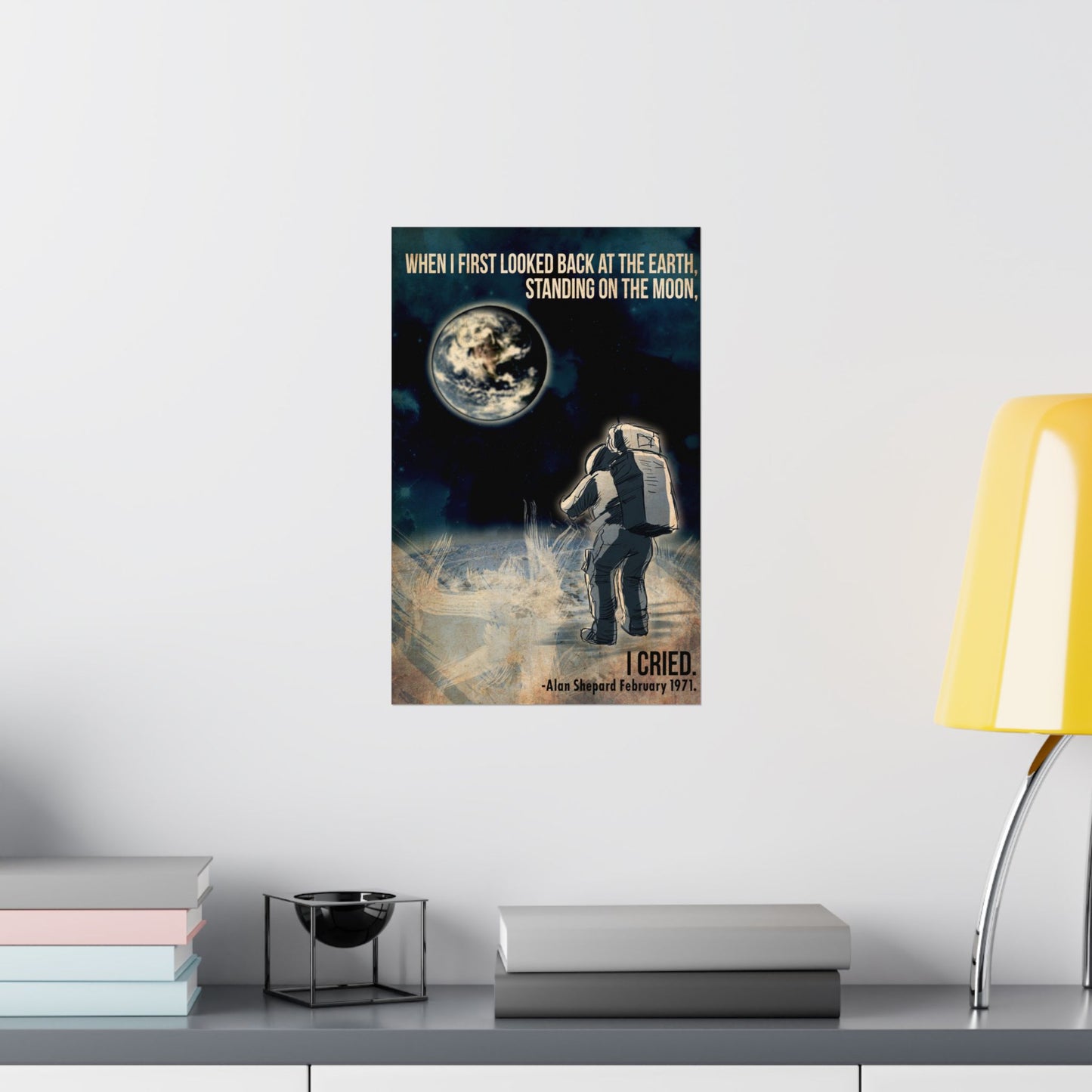 NASA Astronaut Alan Shepard Space Quote Inspirational Space-Themed Matte Vertical Poster - Alan Shepard Quote