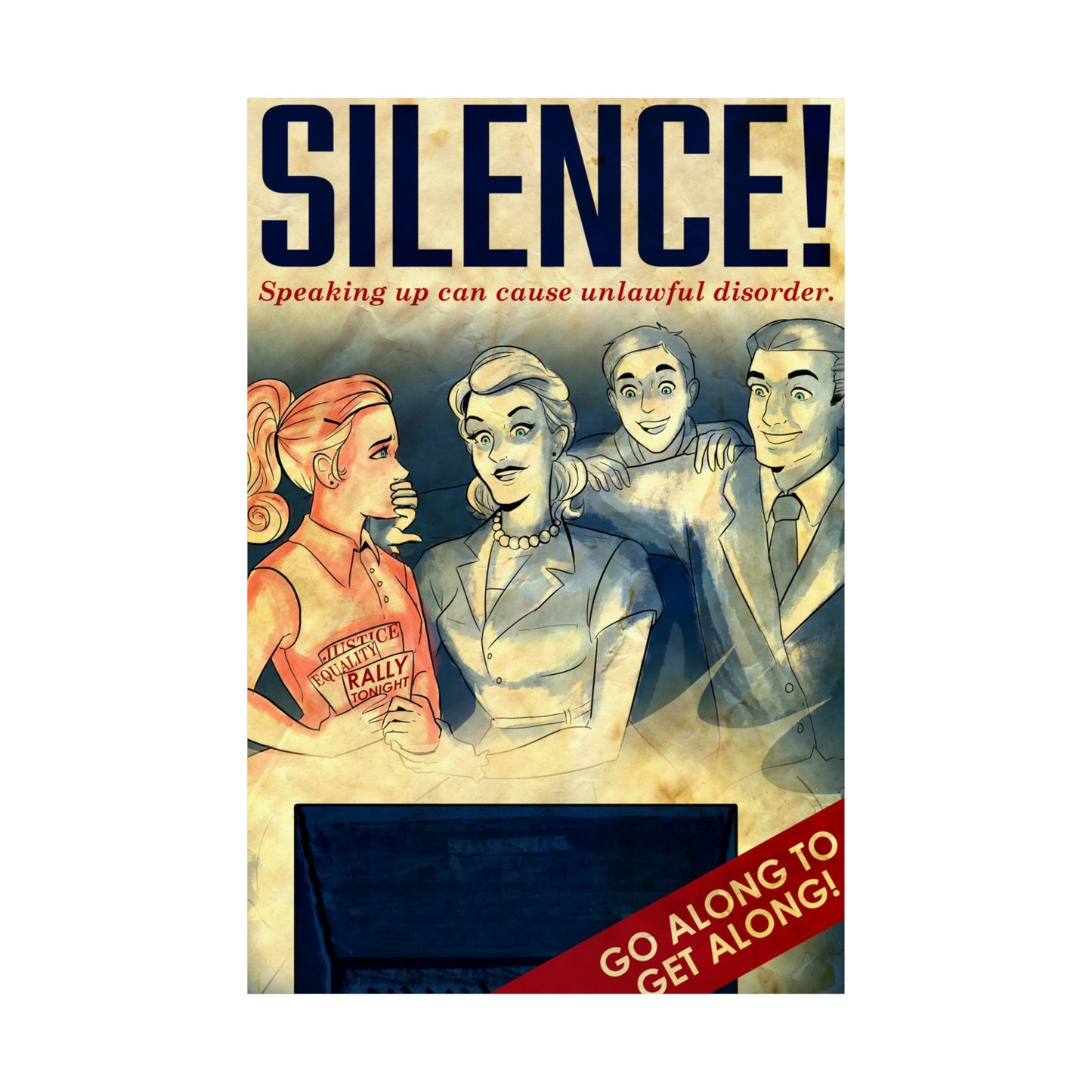 Silence! Speaking Up Can Cause Unlawful Disorder - Go Along To Get Along Covid Style Propaganda WW2 Messaging Art Poster - Vintage Inspired Matte Vertical Posters