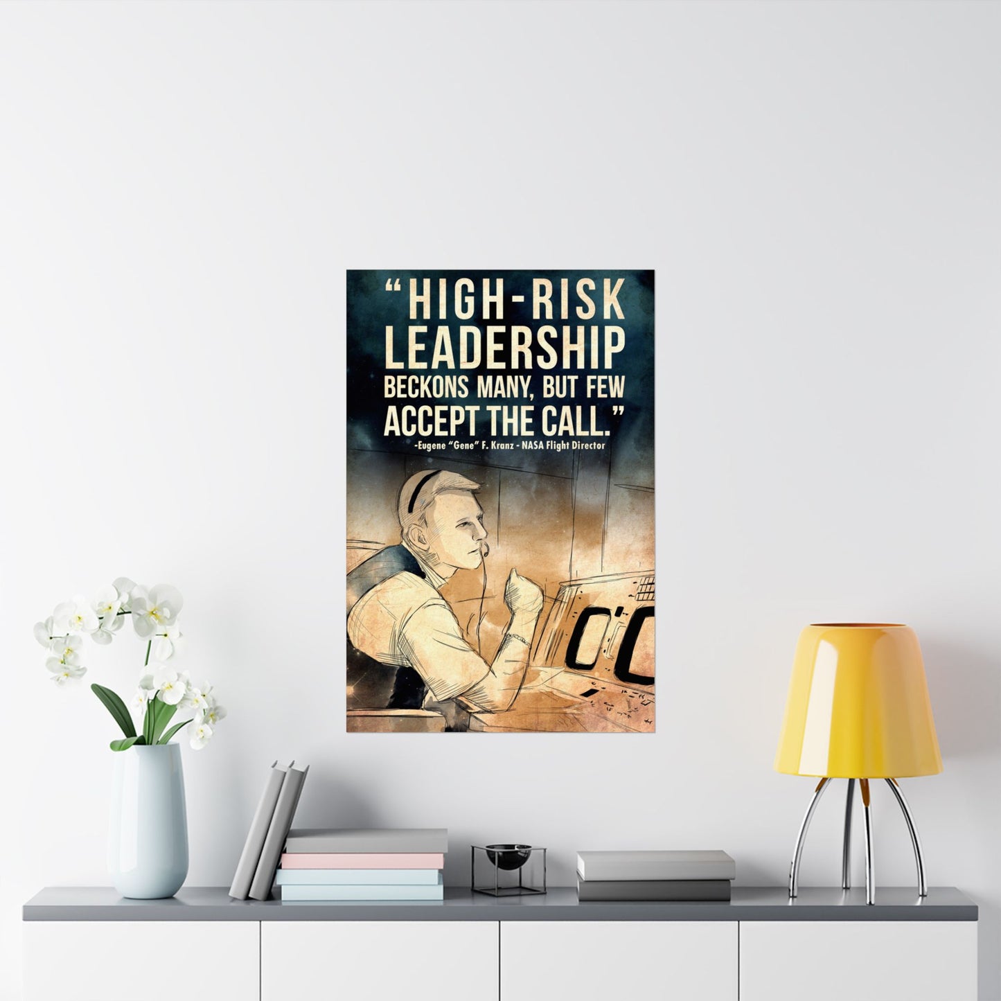 Gene Kranz NASA Apollo 13 Houston Mission Control Space Quote Art Inspirational Leadership Matte Vertical Poster