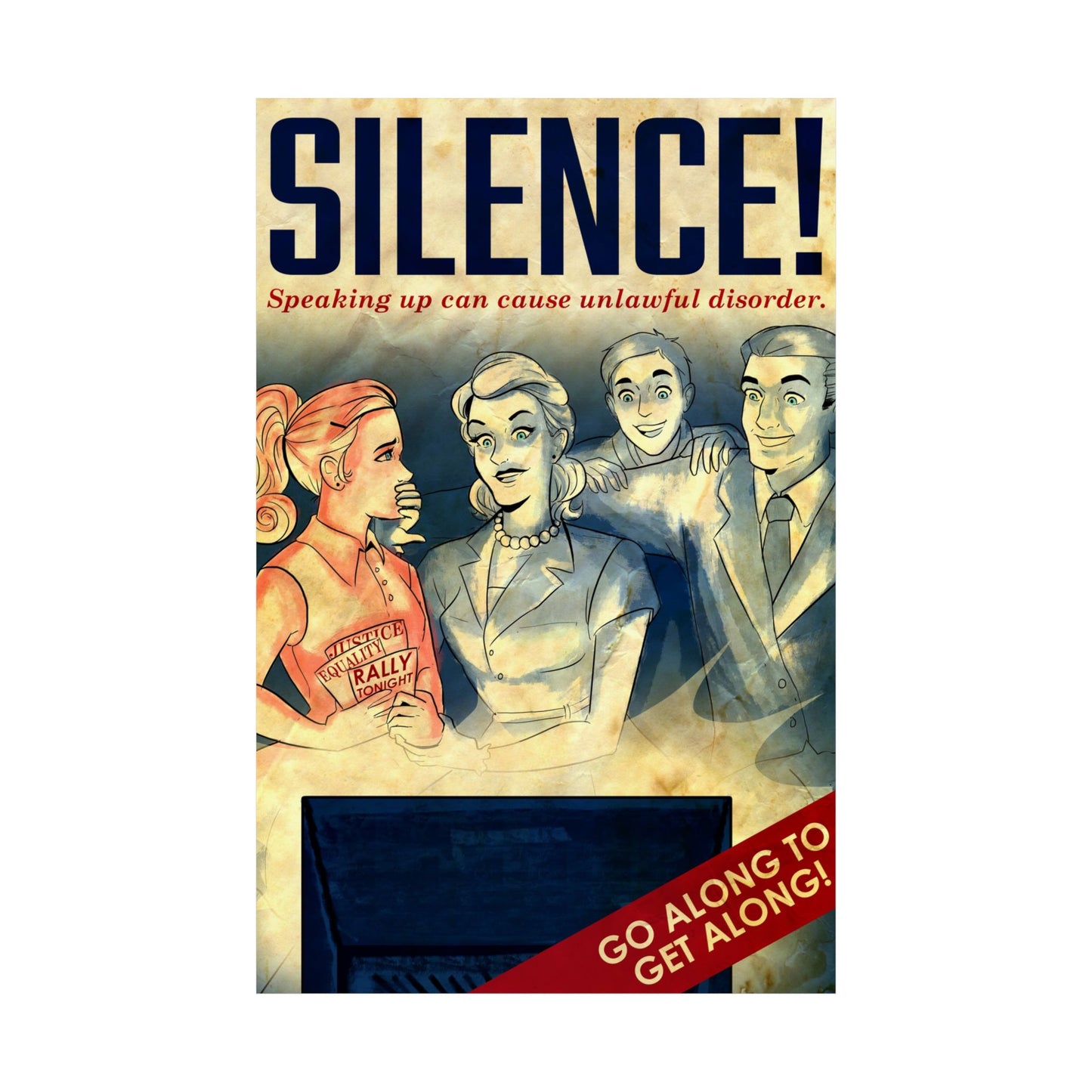 Silence! Speaking Up Can Cause Unlawful Disorder - Go Along To Get Along Covid Style Propaganda WW2 Messaging Art Poster - Vintage Inspired Matte Vertical Posters