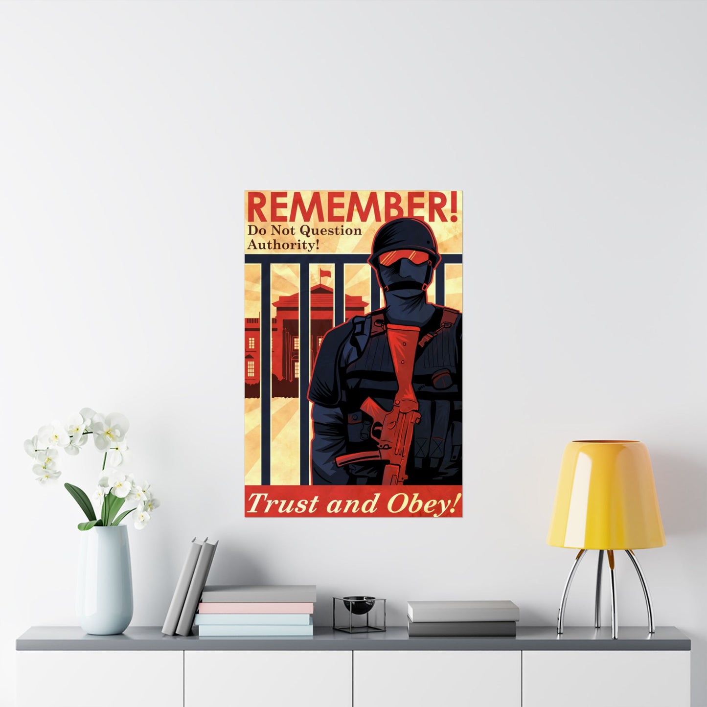 Remember Do Not Question Authority Trust and Obey Propaganda WW2 Style Vintage Bold Matte Poster - 'Trust and Obey' Art Poster Print