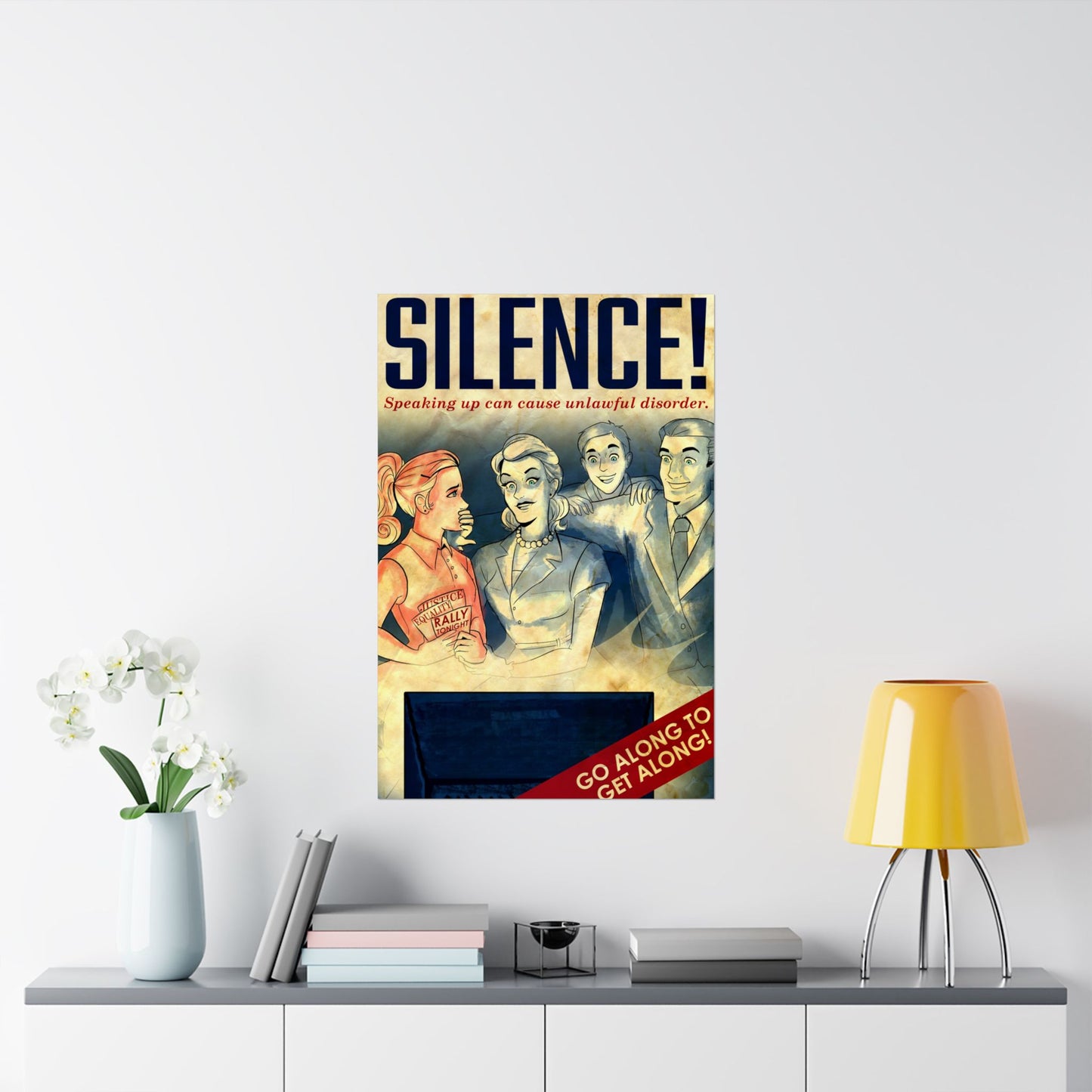 Silence! Speaking Up Can Cause Unlawful Disorder - Go Along To Get Along Covid Style Propaganda WW2 Messaging Art Poster - Vintage Inspired Matte Vertical Posters