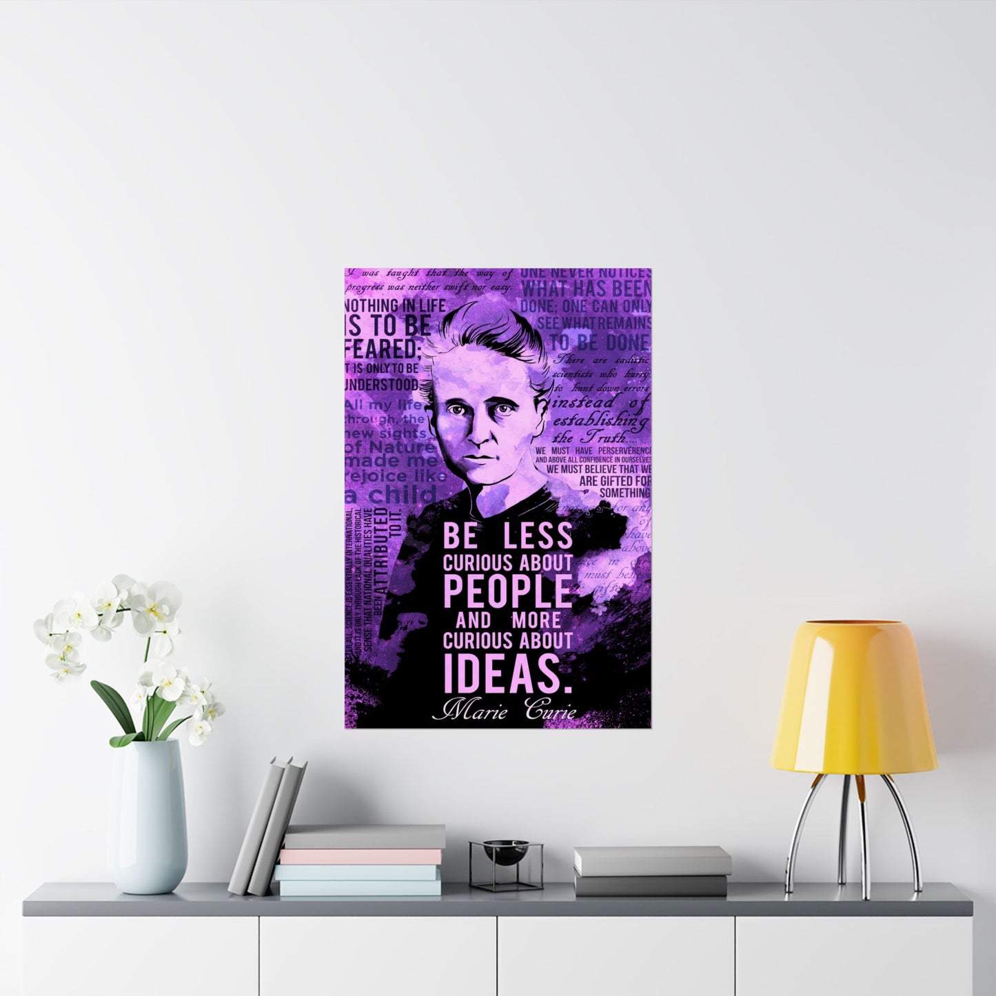 Inspirational Marie Curie Poster | Matte Vertical Wall Art Be Less Curious About People And More Curious About Ideas