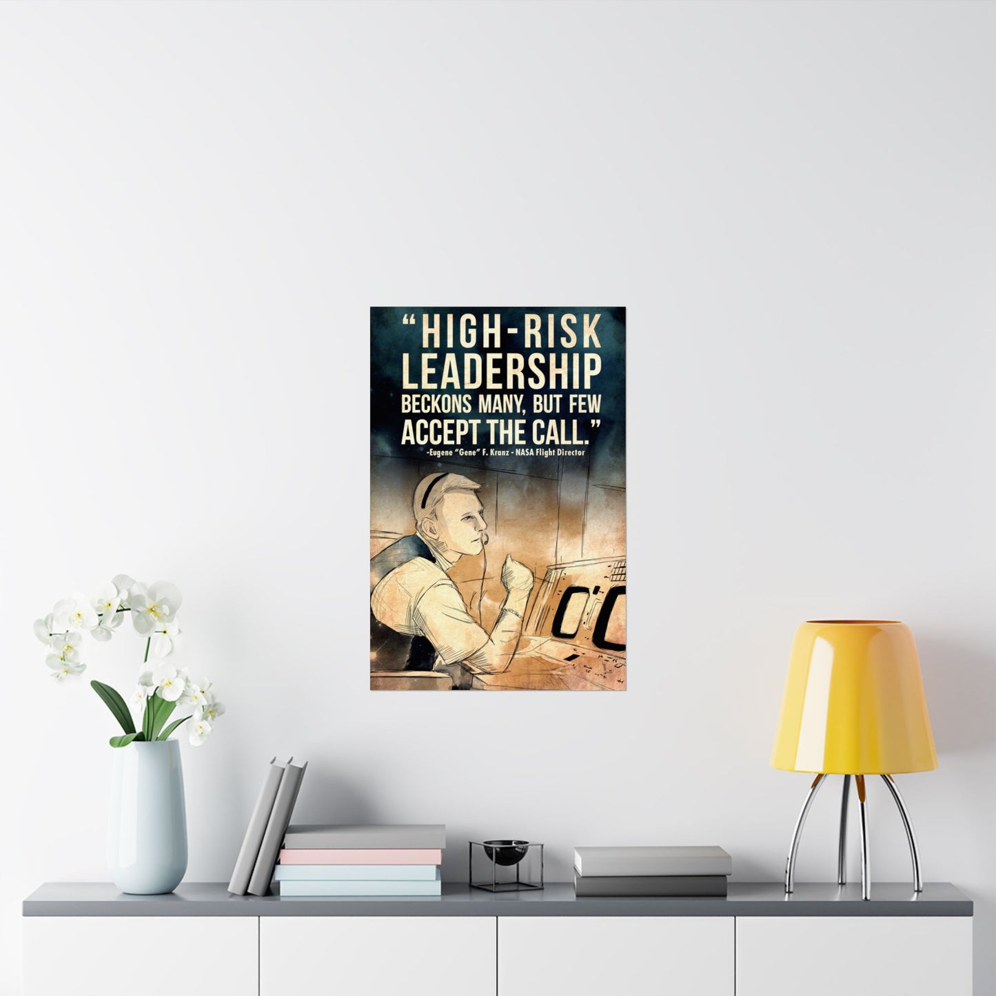 Gene Kranz NASA Apollo 13 Houston Mission Control Space Quote Art Inspirational Leadership Matte Vertical Poster