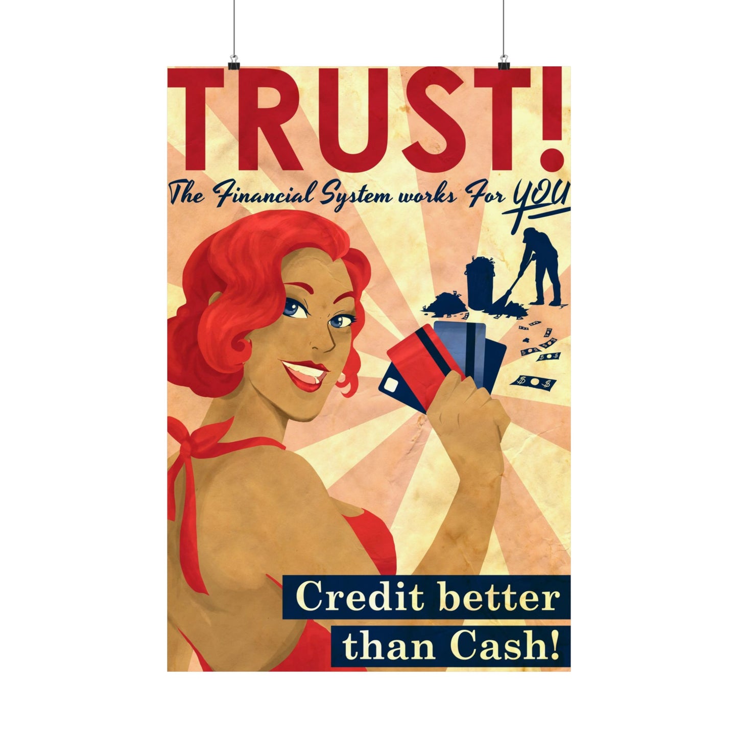 Trust, Credit better than Cash, The Financial System Works For You Satire Propaganda WW2 Vintage Art Poster Print