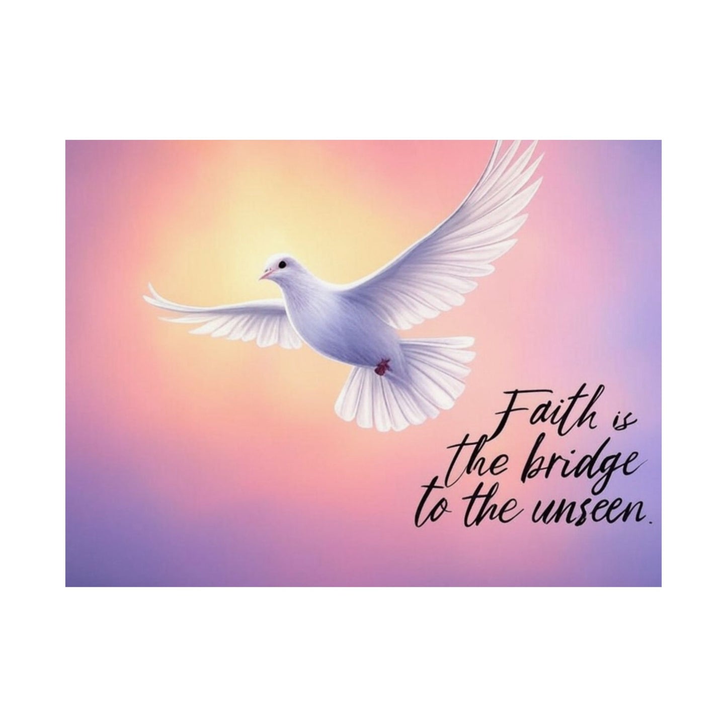 Faith is the Bridge to the Unseen Inspirational Spiritual Christian Artwork