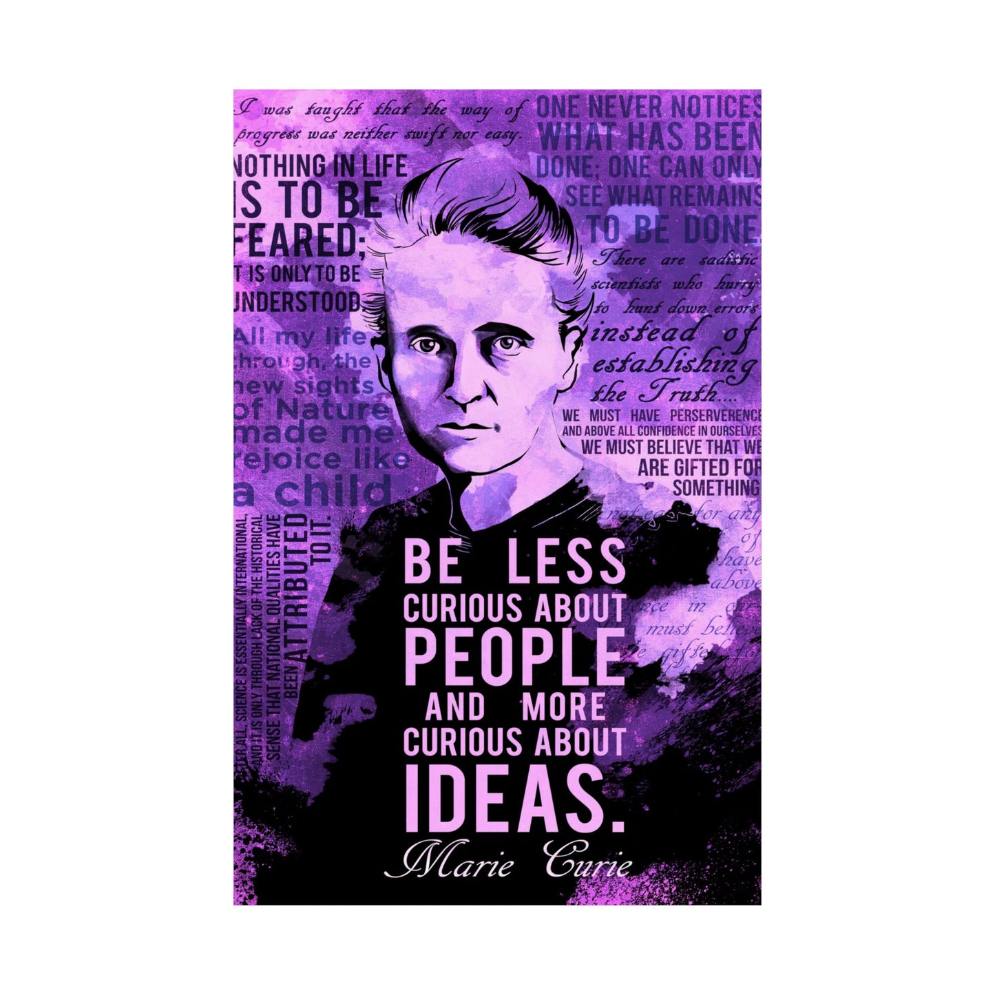 Inspirational Marie Curie Poster | Matte Vertical Wall Art Be Less Curious About People And More Curious About Ideas