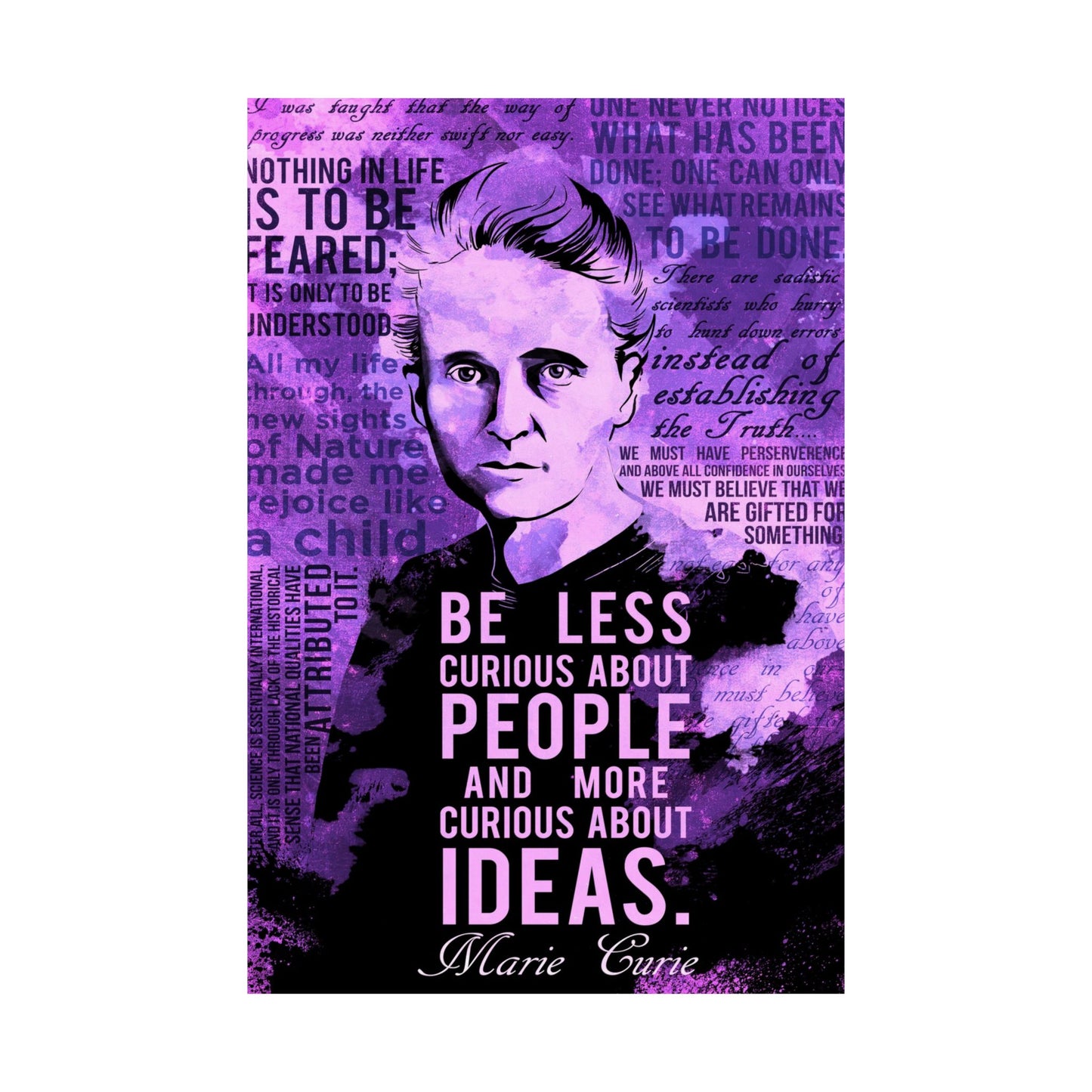 Inspirational Marie Curie Poster | Matte Vertical Wall Art Be Less Curious About People And More Curious About Ideas